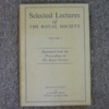 Selected Lectures of the Royal Society - Volume 1.