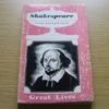Shakespeare (Great Lives).