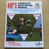 Ray's Complete Helicopter Manual.