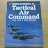 Tactical Air Command (Warbirds Illustrated No 39).