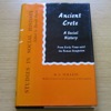 Ancient Crete: A Social History - from Early Times until the Roman Occupation.