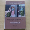 The Walker Art Gallery - Foreign Schools Catalogue: Text.