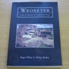 Wroxeter: Life and Death of a Roman City.