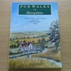 Pub Walks in Shropshire: Thirty Circular Walks Around Shropshire Inns.
