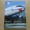 Newark Air Museum Official Guide Book.