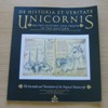 De Historia et Veritate Unicornis (On the History and Truth of the Unicorn).