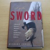 By the Sword: A History of Gladiators, Musketeers, Samurai, Swashbucklers and Olympic Champions.