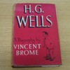 H G Wells: A Biography.