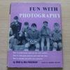 Fun With Photography.
