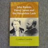 John Ruskin, Henry James and the Shropshire Lads.