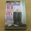 Mud and the City: Dos and Don'ts for Townies in the Country.