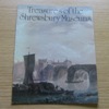 Treasures of the Shrewsbury Museums.