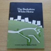 The Berkshire White Horse: A County Saga.