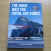 The Rock and the Royal Air Force.