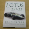Lotus 25 & 33.