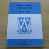 Shropshire Cricketers 1844-1998.