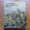 London Illustrated 1604-1851: A Survey and Index of Topographical Books and Their Plates.