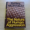 The Nature of Human Aggression.