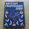 British Craftsmanship (Britain in Pictures).