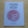 Cheshire and Its Rulers.