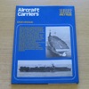 Aircraft Carriers (World War 2 Fact Files).