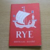 The Ancient Town of Rye: Official Guide.