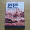Ham, Eggs and Corn Cake: A Nebraska Territory Diary.