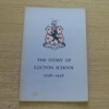 The Story of Lucton School 1708-1958.