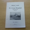 Official Guide to St Cross Hospital, Winchester.