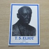 T S Eliot: Poet 1888-1965.