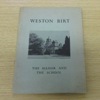 Weston Birt: A Short Account of the Manor and the School.