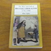 The Rise and Fall of British Liberalism 1776-1988.