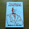 Eisenhower and the Cold War.