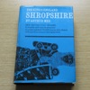 Shropshire (The King's England).