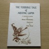 The Terrible Tale of Arsenic Lupin: A Narrative Poem.