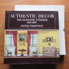 Authentic Decor: The Domestic Interior 1620-1920.