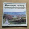 Wilderhope to Wall: The Parish of Rushbury at the Turn of the Millennium.