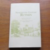 Nineteenth Century Ruthin: A Reprint Combining the Books 'Ruthin and Vicinity' and 'An Account of the Castle and Town of Ruthin'.
