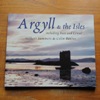 Argyll and the Isles including Bute and Cowal.