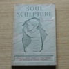 Soul Sculpture.