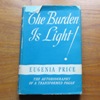 The Burden is Light: The Autobiography of a Transformed Pagan.