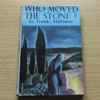 Who Moved the Stone?