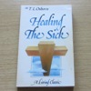 Healing the Sick: A Living Classic.