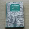 The Parish Comes Alive.