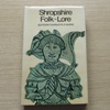 Shropshire Folk-Lore: A Sheaf of Gleanings - Part I.
