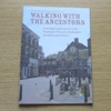 Walking with the Ancestors: A Heritage Walking Trail in the Footsteps of Famous Wellington Residents and Visitors.