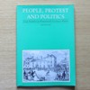 People, Protest and Politics: Case Studies in Nineteenth Century Wales.