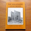 The Shropshire Lead Mines.