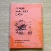 Horse and Cart Days: Memories of a Farm Boy.