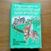 Pilgrimages in Cheshire and Shropshire.